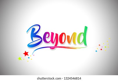 Beyond Handwritten Word Text with Rainbow Colors and Vibrant Swoosh Design Vector Illustration.