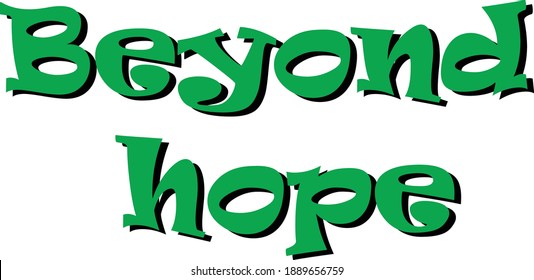 Beyond hope green Color Text On White Background 