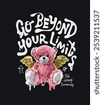 beyond limits graffitti style slogan with pink bear doll and golden wings vector illustration on black background