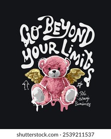 beyond limits graffitti style slogan with pink bear doll and golden wings vector illustration on black background