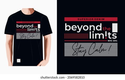 BEYOND THE LIMITS  typography for tee shirt design, vector illustration