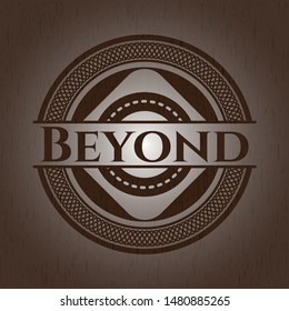 Beyond retro style wooden emblem. Vector Illustration.