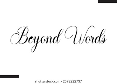 Beyond Words Stylish Cursive Typography Love Text