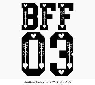 BFF 03 Svg,Friendship Day Svg,Friendship Day T-shirt,Friends Svg,Family Friends Svg,Besties Svg,Cut File,Calligraphy t-shirt Design,Silhouette