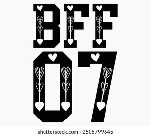 BFF 07 Svg,Friendship Day Svg,Friendship Day T-shirt,Friends Svg,Family Friends Svg,Besties Svg,Cut File,Calligraphy t-shirt Design,Silhouette