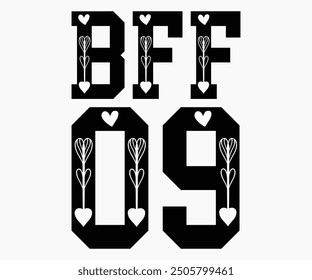 BFF 09 Svg,Friendship Day Svg,Friendship Day T-shirt,Friends Svg,Family Friends Svg,Besties Svg,Cut File,Calligraphy t-shirt Design,Silhouette