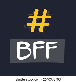 BFF hashtag text, Vector illustration.