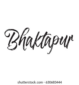 bhaktapur, text design. Vector calligraphy. Typography poster. Usable as background.