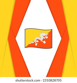 Bhutan Flag Abstract Background Design Template. Bhutan Independence Day Banner Social Media Post. Bhutan Background