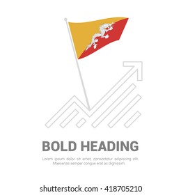 Bhutan Flag with analytics graph up, Bold heading and place for text template
