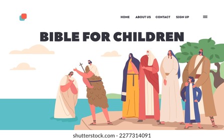 Bible for Children Landing Page Template. John The Baptist Baptizing Jesus In River with People Watching from the Coast