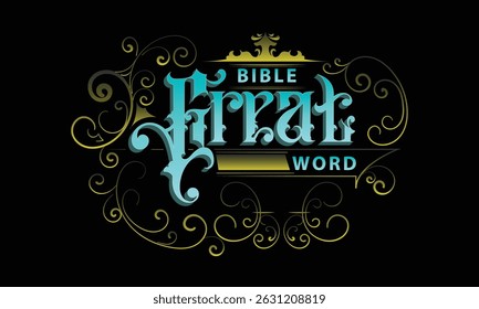 BIBLE GREAT WORD lettering custom style design