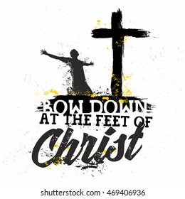 Bible lettering. Christian art. Bow down at the feet of Christ.