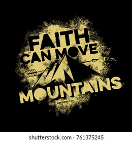 Bible lettering. Christian art. Faith can move mountains.