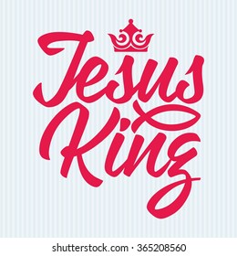 Bible Lettering. Christian Art. Jesus - King.