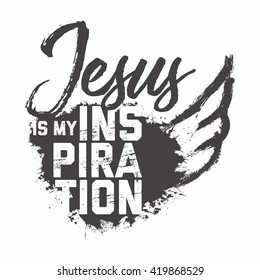 Bible lettering. Christian art. Jesus is my inspiration.