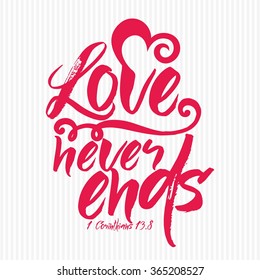 Bible lettering. Christian art. Love never ends.