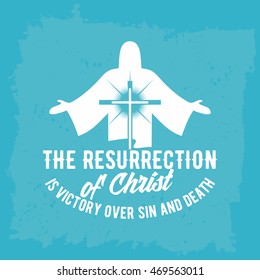 Bible lettering. Christian art. The resurection of Christ is victory over sin and death.