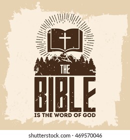 Bible lettering. Christian art. The bible is the word of God.