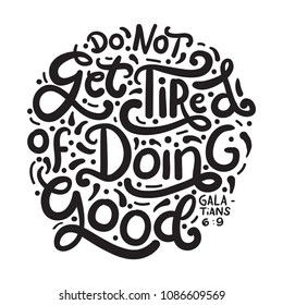 Bible Lettering. Do Not Get Tired Of Doing Good. Modern Calligraphy. Handwritten Inspirational Motivational Quote