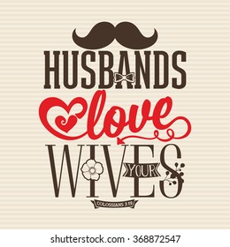 Bible Lettering. Husbands love your wives Colossians 3:!9