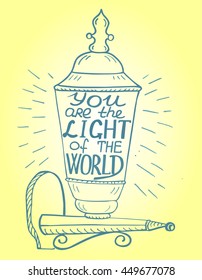 Bible lettering You are  light of the world written on lantern