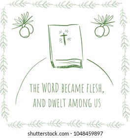 Bible on hill, olive and text Word became flesh