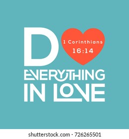 Bible quote, do everything in love typography from corinthians