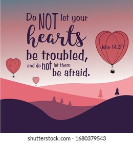 Bible Quote. Do not let your hearts be troubled. Bible verse. Modern calligraphy. Inspirational motivational quote.