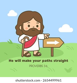Bible quote with Jesus Pointing at Signpost. He Will Make Your Paths Straight Verse Vector Illustration in kawaii style