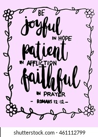 Bible Quote. Joyful in Hope Patient in Affliction Faithful in Prayer With Floral Frame. hand Lettered Quote. Bible Verse. Modern Calligraphy