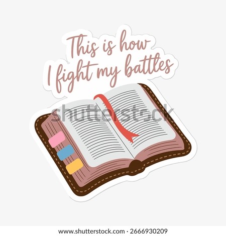 Bible with the quote this is how i fight my battles isolated on white background, ideal for religious and inspirational designs