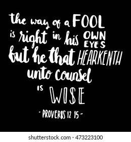 Bible Quote. the way of a fool is right in his own eyes. hand Lettered Quote. Bible Verse. Modern Calligraphy