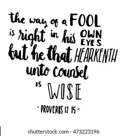 Bible Quote. the way of a fool is right in his own eyes. hand Lettered Quote. Bible Verse. Modern Calligraphy