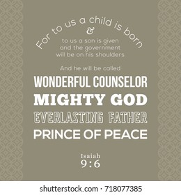 bible verse about Jesus for print on t shirt or use as card, flying, poster from Isaiah prophesied about wonderful counselor, mighty god, everlasting father, prince of peace