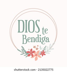 Bible Verse god of bless in Spanish. religion phrase, calligraphy. Good for t shirt print, poster, card, and gift design. Bible verse. Christian religious quote for Easter religious holiday.