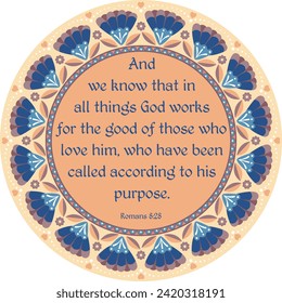 Bible verse Romans 8:28 "And we know that in all things God works". Vector illustration. Inspirational Bible quote. Christian decorative mandala