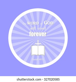 Bible verse "the Word of God will be forever"