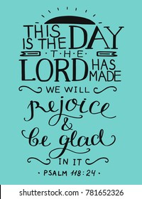 Bible Verse This Is The Day The Lord Has Made. Psalm. Christian Poster. Card. New Testament. Scripture