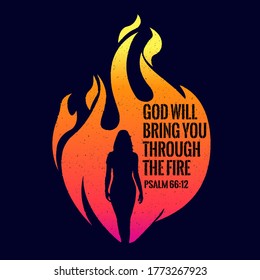 Bible verses God will bring you through the fire Psalm 66:12