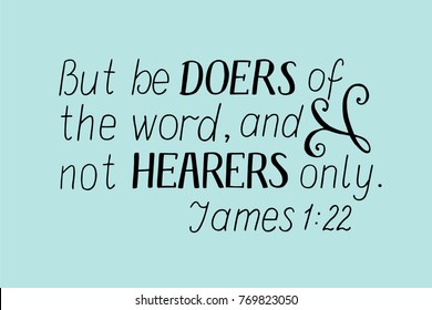 Biblical background and hand lettering But be doers of the word, not hearers only. Christian poster. Card. New Testament