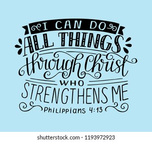 Biblical background with hand lettering I can do all things through Christ, who strengthens me. Christian poster. Bible verse. Scripture print. Motivational quote. Graphic svg