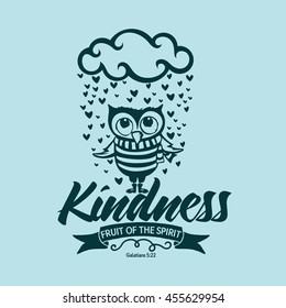 Biblical illustration. Christian lettering. Fruit of the spirit - kindness. Galatians 5:22