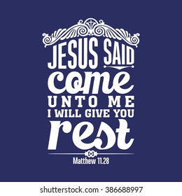 Biblical illustration. Come to me, all who labor and are heavy laden, and I will give you rest.