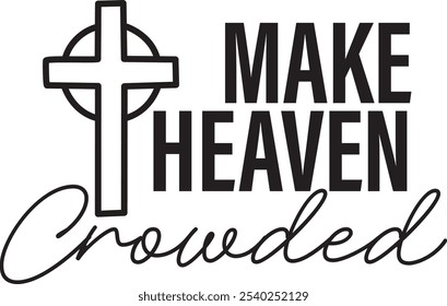Biblical Phrase, Christian typography for banner, poster, photo overlay, apparel design	
