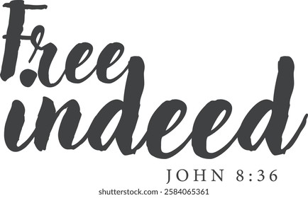 Biblical Phrase, Christian typography for banner, poster, photo overlay, apparel design