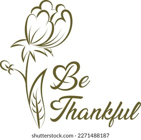 Biblical Phrase with Floral Design. Christian typography for print or use as poster, card, flyer or T shirt