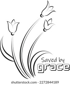 Biblical Phrase with Floral Design. Christian typography for print or use as poster, card, flyer or T shirt