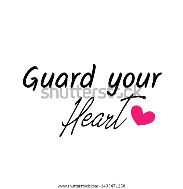 Biblical Phrase Guard Your Heart Typography Stock Vector Royalty Free 1433471258