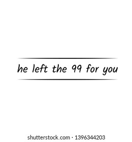 Biblical Phrase, Typography for print or use as poster, flyer or T shirt